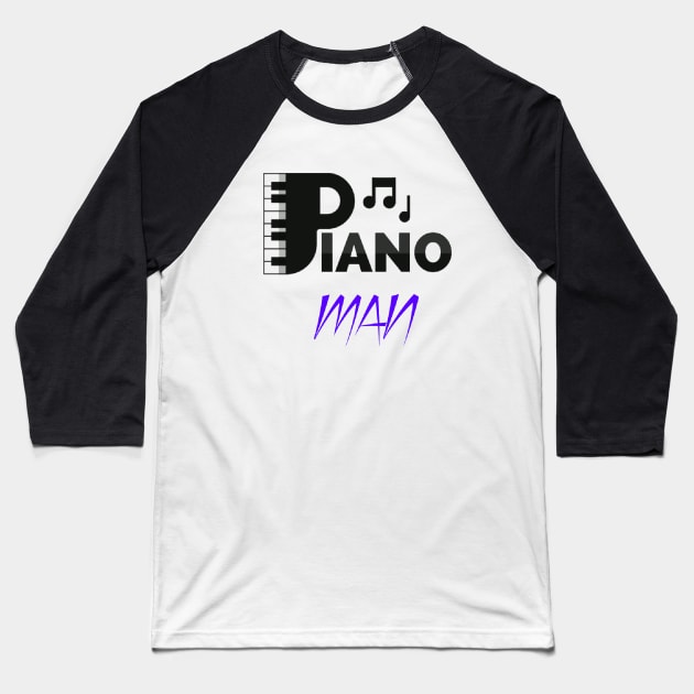 Piano man Baseball T-Shirt by Dorran